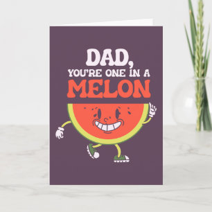 Carte Papa un dans le melon blague de papa drôle pour la