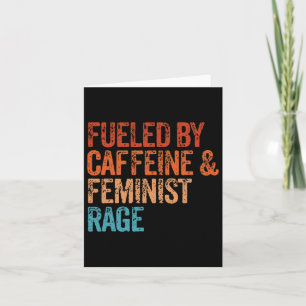 Carte Par La Caféine Et La Rage Féministe Féministe Fu