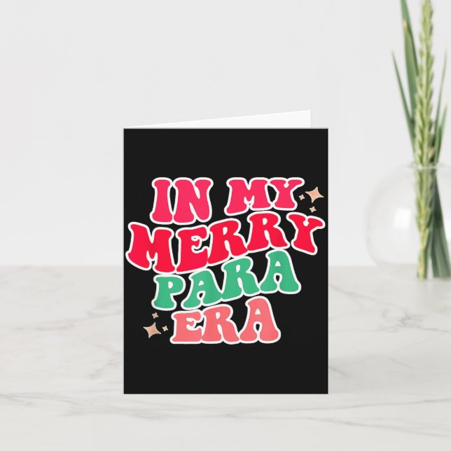 Carte Paraprofessional Shirt, In My Para Era, Christmas  (Devant)