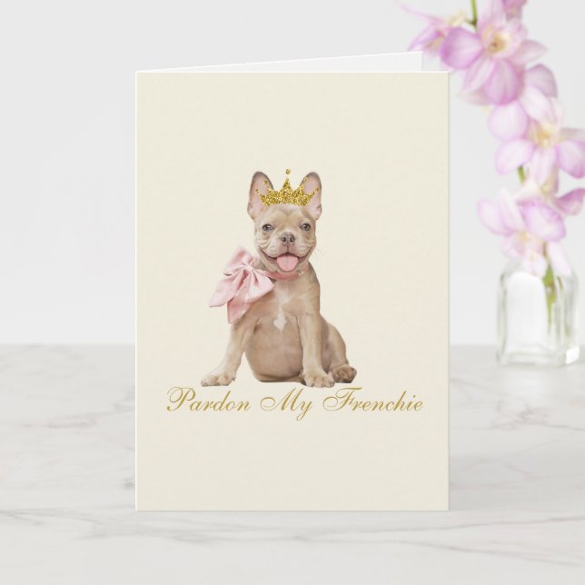 Carte Pardon Mon Frenchie (Orchidée)