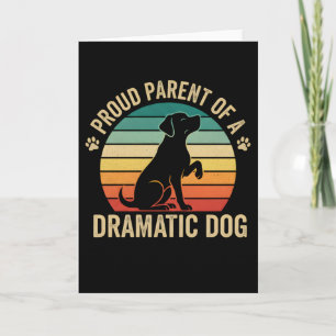 Carte Parent fier d'un chien dramatique Maman Papa de ch
