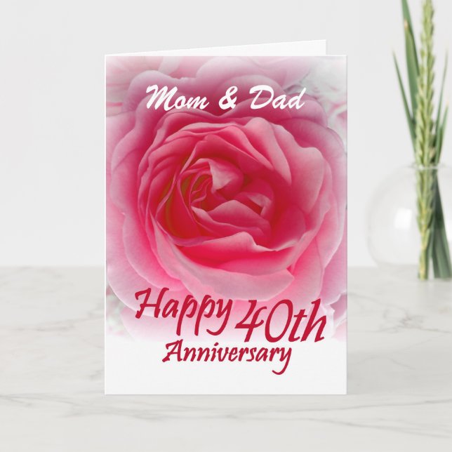 Carte PARENTS - 40ème anniversaire de Mariage avec Rose  (Devant)