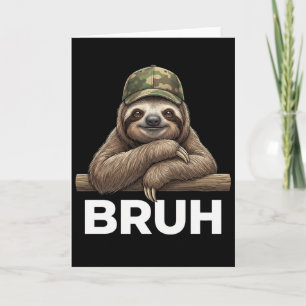Carte Paresseux Mème Graphique Drôle Bruh pour Garçons F