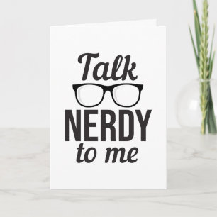 Carte Parlez Nerdy pour moi Geek Cool lunettes drôle