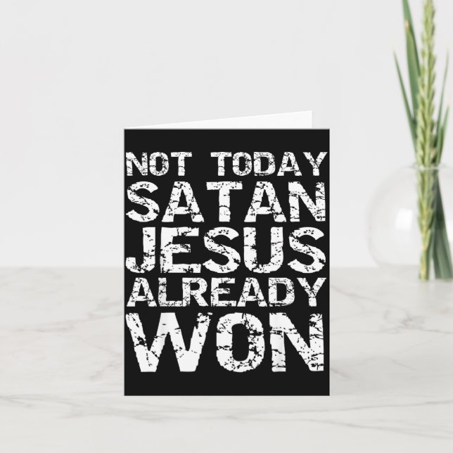 Carte Pas aujourd'hui Satan Jésus a déjà gagné Survêteme (Devant)