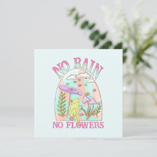 Carte Pas de pluie, pas de fleurs - Floral et champignon
