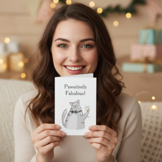 Carte Pawsitively Fabulous Funny Cat Greeting