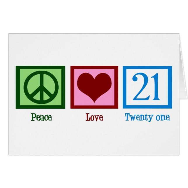 Carte Peace Love 21st Birthday (Devant horizontal)