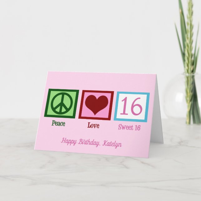 Carte Peace Love Sweet 16 Cute Custom 16e anniversaire (Devant)