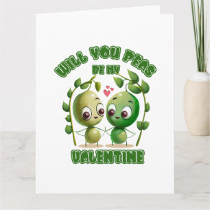 Carte Peas-Tu Être Ma Valentine