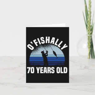 Carte Pêcheur de 70 ans d'âge ofish 70e anniversaire fis