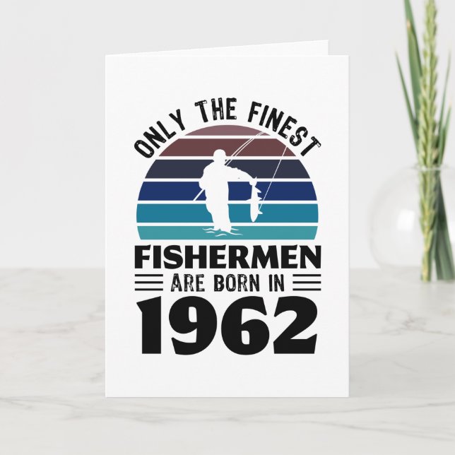 Carte Pêcheurs nés en 1962 60e anniversaire Cadeaux de p (Devant)