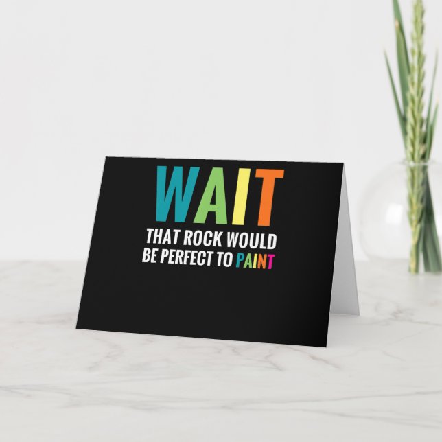 Carte Peinture Rock Attendre Amusant Arc-en-ciel Peintre (Devant)
