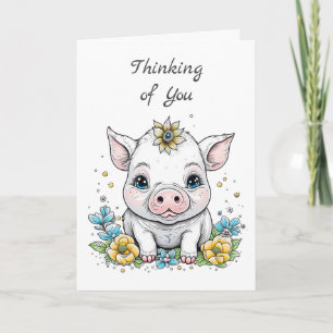 Carte Pense à toi ! Cochon mignon aux fleurs jaunes