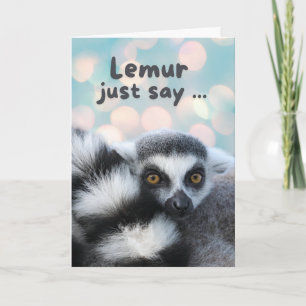 Carte Penser à vous mignon anneau à gauche Lemur Pun