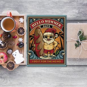 Carte Père Noël Bonjour Summer Days I Do It for the Ho H
