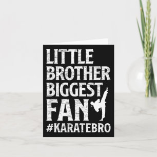 Carte Petit Frère Plus Grand Ventilateur Karate Bro Fier