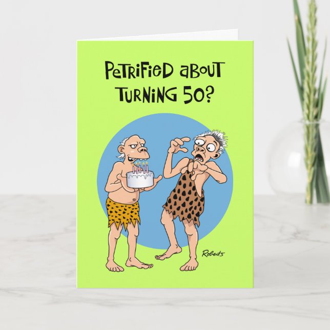 Carte Petrified by 50th Birthday Card (Devant)