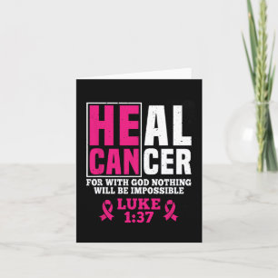Carte Peut Guérir Le Cancer Car Avec Dieu, Rien Ne Sera 