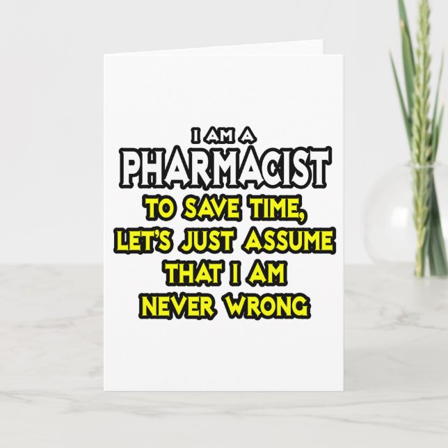 Carte Pharmacien...Supposons Que Je Ne Me Trompe Jamais (Devant)