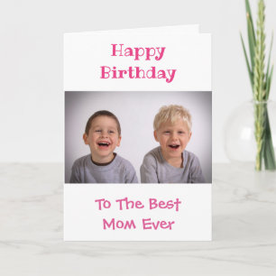 Carte Photo anniversaire de Maman World's Best Ever Kids