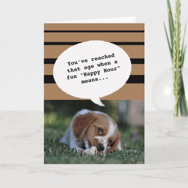 Carte Photo de chien Happy Hour Getting Old Funny Annive (Devant)