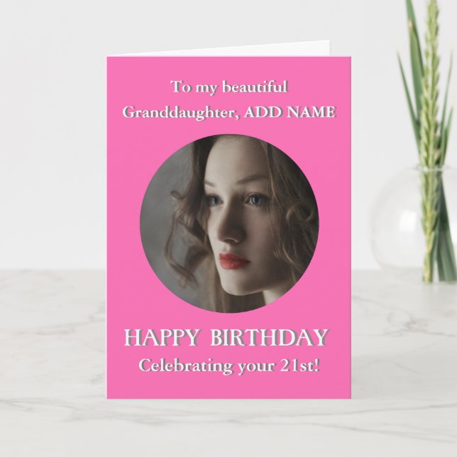 Carte Photo Joyeux anniversaire Grandgirl 21st Ajouter l (Devant)