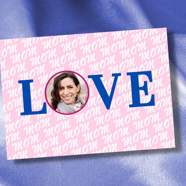 Carte Photo personnalisée amour maman amour mère moderne (The background text template can fit 2 or 3 upper case letters, maybe 1 or 2 more with lower cases.)