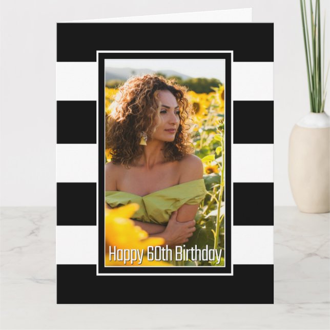 Carte Photo personnalisée Noir Blanc rayé 60e anniversai (Devant)