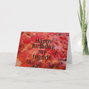 Carte Photo Pizza : Ami d'anniversaire heureux