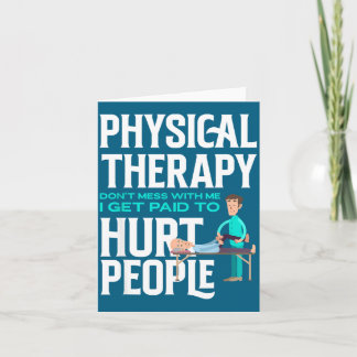 Carte Physical Therast Physical Therapy Funny Physical T