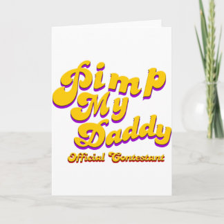 Carte Pimp My Daddy Contestant officiel