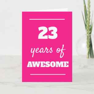 Carte Pink 23Years of Awesome 23rd Birthday Card