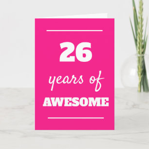 Carte Pink 26 Years of Awesome 26th Birthday Card