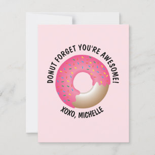 Carte Pink Donut oubliez que vous êtes génial XOXO Valen