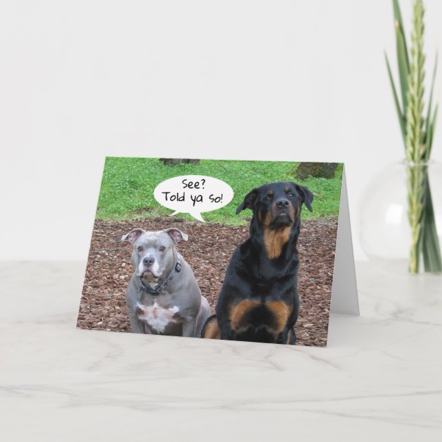 Carte Pitbull et Rottweiler Graduation Told Ya Card (Devant)