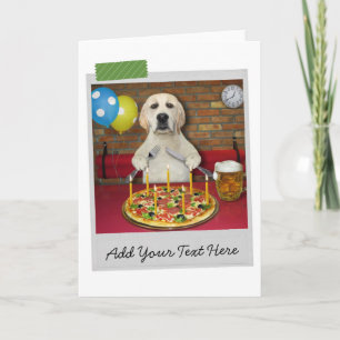 Carte Pizza d'anniversaire Labrador Retriever Dog Funny 