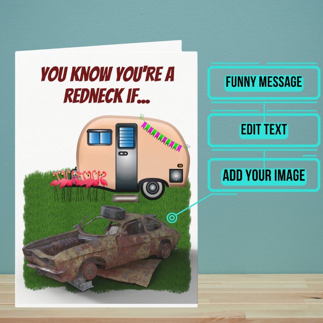 Carte Plaisanterie de voitures Redneck sur mesure Annive (This card is for that person in your life with a little bit of redneck in him/her.)