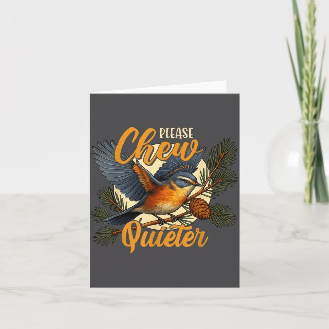Carte Please Chew Quieter Funny Bird Nature  (Devant)