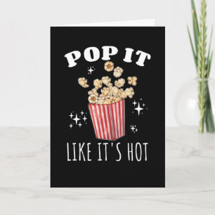Carte Pop it like it's Hot Popcorn