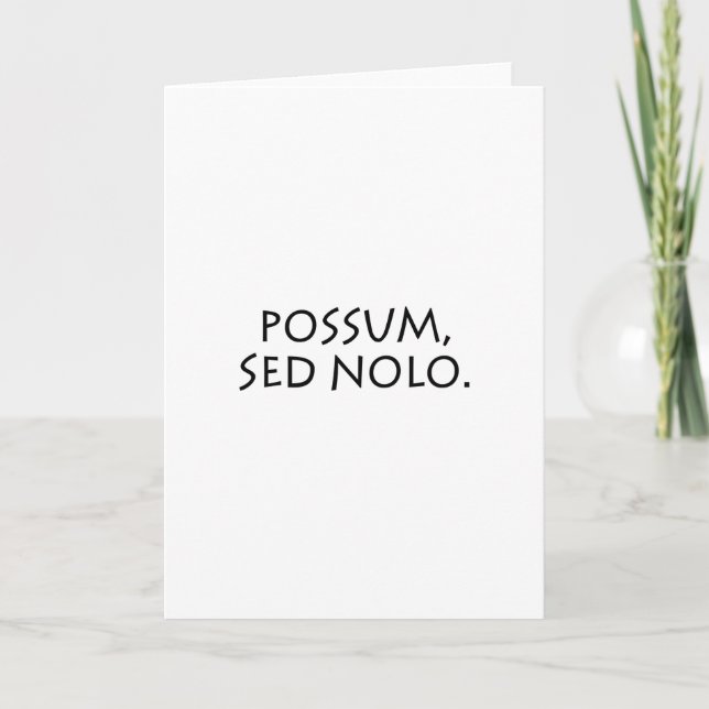 Carte Possum sed nolo (Devant)
