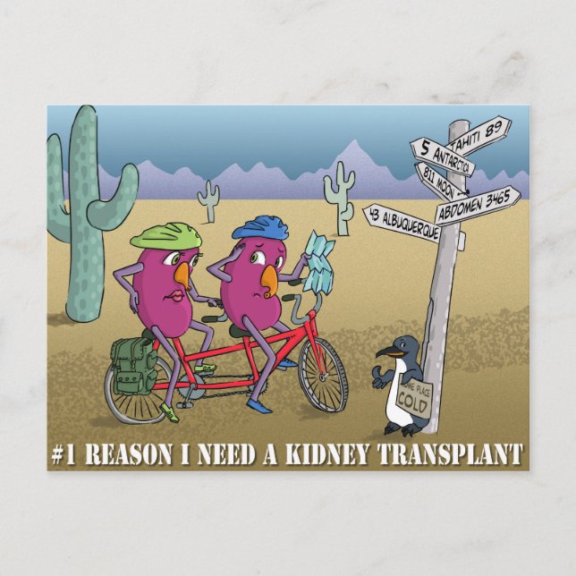 Carte Postale # 1 raison j'ai besoin d'une greffe de rein (Devant)
