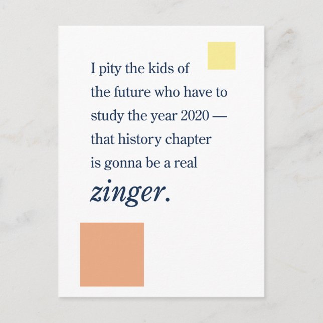 Carte Postale 2020 dans les livres d'histoire ... Zinger ! (Devant)