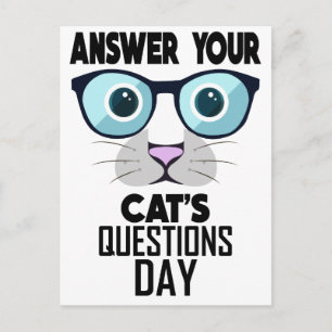 Carte Postale 22nd January - Answer Your Cat's Questions Day