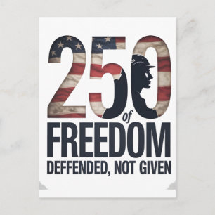 Carte Postale 250e Vétéran de la Liberté Défendue et non Accordé