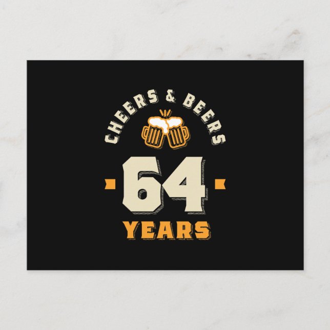 Carte Postale 64e anniversaire Cheers And Beers à 64 ans drôle (Devant)