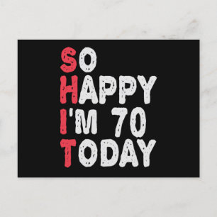 Carte Postale 70e anniversaire So Happy I'm 70 Today Drôle cadea