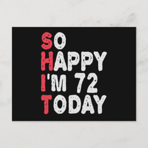 Carte Postale 72e anniversaire Tellement heureux que j'ai 72 ans