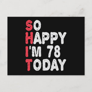 Carte Postale 78e anniversaire So Happy I'm 78 Today Drôle cadea
