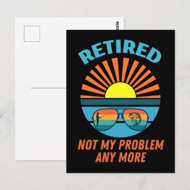 Carte Postale à la retraite non plus mon problème (Devant / Derrière)